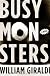 Busy Monsters: A Novel
