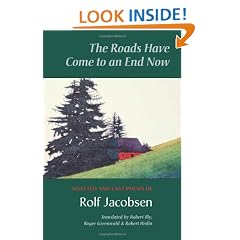 The Roads Have Come to an End Now: Selected and Last Poems of Rolf Jacobsen