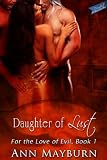 Daughter of Lust (For the Love of Evil)