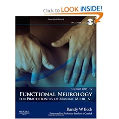 Functional Neurology for Practitioners of Manual Medicine by Randy W. Beck