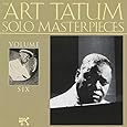 Art Tatum Solo Masterpieces, Vol. 6