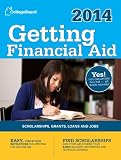 Getting Financial Aid 2014: All-New Eighth Edition (College Board Guide to Getting Financial Aid)
