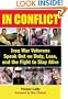 In Conflict: Iraq War Veterans Speak Out on Duty, Loss, and the Fight to Stay Alive