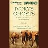 Ivory's Ghosts: The White Gold of History and the Fate of Elephants