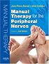 Manual Therapy for the Peripheral Nerves