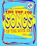 Daves Music Database presents: The Top 100 Songs of the Rock Era 1954-1999