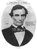 The Law of Illinois: Lincoln's Case No. 123 Before the Illinois Supreme Court - Chicago, Burlington & Quincy Railroad Company vs. Wilson, 17 Illinois 123 ... Cases Before the Illinois Supreme Court)