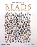 The History of Beads: From 30,000 BC to the Present