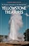 Yellowstone Treasures: The Traveler's Companion to the National Park