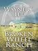 Books : Broken Wheel Ranch (Wheeler Large Print Western)