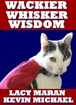 Wackier Whisker Wisdom