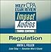 Wiley CPA Exam Review Impact Audios: Regulation (Wiley Cpa Exam Review Impact Audios)