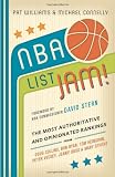 NBA List Jam!: The Most Authoritative and Opinionated Rankings from Doug Collins, Bob Ryan, Peter Vecsey, Jeanie Buss, Tom Heinsohn, and many more