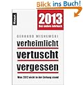 Verheimlicht - vertuscht - vergessen: Was 2012 nicht in der Zeitung stand