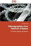 Ethnographie d’un festival d’Opéra: Le Classic Openair de Soleure