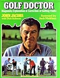 Golf doctor : diagnosis, explanation and correction of golfing faults