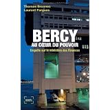 Bercy au coeur du pouvoir: Enqu�te sur le minist�re des Financespar Thomas Bronnec