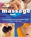 The Essential Massage Book: The Complete Guide to the Primary Hands-on Therapy