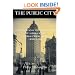 The Public City: The Political Construction of Urban Life in San Francisco, 1850-1900