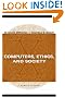 Computers, Ethics, and Society
