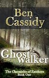 Ghostwalker (The Chronicles of Zanthora: Book One)