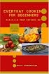 Everyday Cooking for Beginners: B-R-E-A-K  That Kitchen In!
