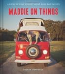 Maddie on Things: A Super Serious Pro...