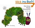 Die kleine Raupe Nimmersatt