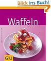 Waffeln (GU K�chenratgeber Relaunch 2006)