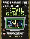 Programming Video Games for the Evil Genius