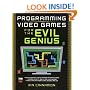 Programming Video Games for the Evil Genius
