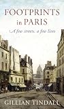 Footprints in Paris: A Few Streets, a Few Lives