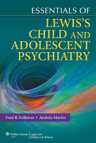 cheap Essentials of Lewis's Child and Adolescent Psychiatry (Essentials Of... (Lippincott Williams & Wilkins))