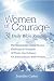 Books : Women of Courage : 31 Daily Devotional Bible Readings - The Remarkable Untold Stories, Challenges & Triumphs Of Thirty-One Ordinary, Yet Extraordinary, Bible Women
