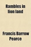 Rambles in Lion Land; Three Months' Leave Passed in Somaliland