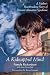 A Kidnapped Mind: A Mother's Heartbreaking Memoir of Parental Alienation
