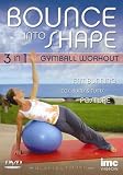 Bounce Into Shape - 3 In 1 Gymball Workout [2006]
