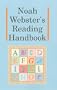 Noah Webster's Reading Handbook
