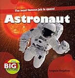 Astronaut : the best job in the universe!