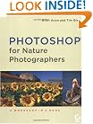 Photoshop for Nature Photographers: A Workshop in a Book