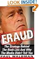 Fraud: The Strategy Behind the Bush Lies and Why the Media Didn't Tell You
