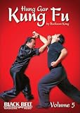 Hung Gar Kung Fu, Vol. 5