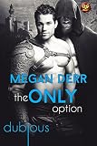 The Only Option (Dubious Book 4)