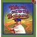 Take Me Out to the Ballgame (Aladdin Picture Books)