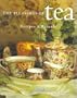 The Pleasures of Tea: Recipes & Rituals