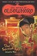 The Second Spy: The Books of Elsewhere: Volume 3
