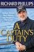 A Captain's Duty: Somali Pirates, Navy SEALS, and Dangerous Days at Sea
