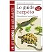 Le guide herp�to : 228 amphibiens et reptiles d'Europe