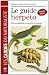 Le guide herp�to : 228 amphibiens et reptiles d'Europe