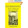 Electromagnetics: Theory, Techniques, and Engineering Paradigms (The Language of Science) by Giorgio Franceschetti